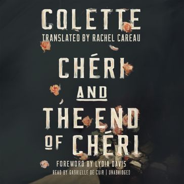 Chéri and The End of Chéri - Gabrielle Colette