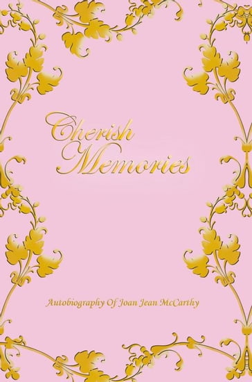 Cherish Memories - Joan Jean McCarthy