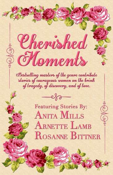 Cherished Moments - Anita Mills - Arnette Lamb - Rosanne Bittner