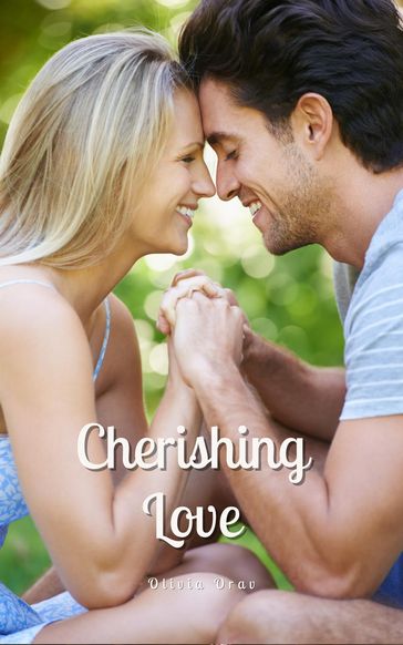 Cherishing Love - Olivia Orav