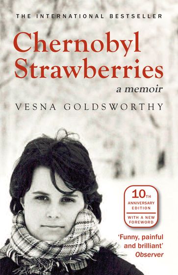 Chernobyl Strawberries - Vesna Goldsworthy