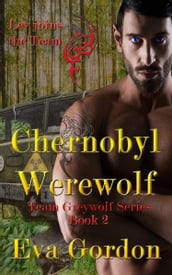 Chernobyl Werewolf, Team Greywolf Series