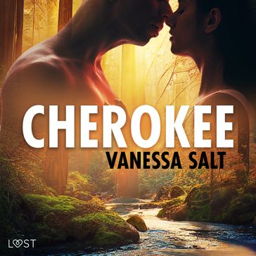 Cherokee - erotisk novell - Vanessa Salt