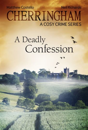 Cherringham - A Deadly Confession - Matthew Costello - Neil Richards