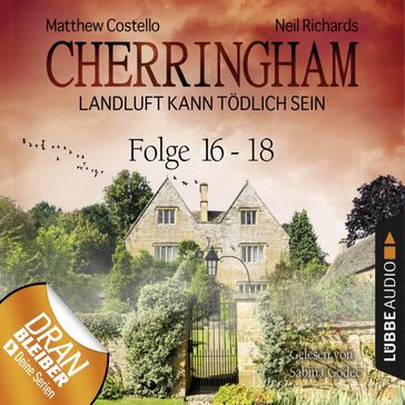 Cherringham - Landluft kann tödlich sein, Sammelband 6: Folge 16-18 - Neil Richards - Matthew Costello