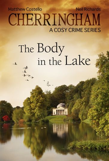 Cherringham - The Body in the Lake - Matthew Costello - Neil Richards