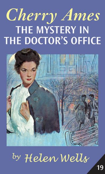 Cherry Ames, The Mystery in the Doctor's Office - Helen Wells