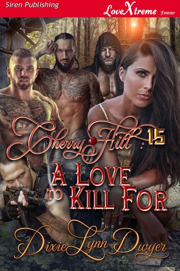 Cherry Hill 15: A Love to Kill For - Dixie Lynn Dwyer