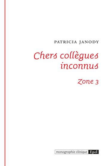 Chers collègues inconnus - Patricia JANODY