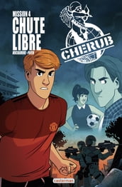 Cherub, la BD (Mission 4) - Chute libre