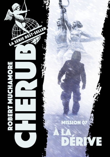 Cherub (Mission 7) - À la dérive - Robert Muchamore