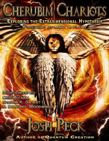 Cherubim Chariots: Exploring the Extradimensional Hypothesis - Josh Peck