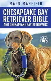 Chesapeake Bay Retriever Bible and Chesapeake Bay Retrievers