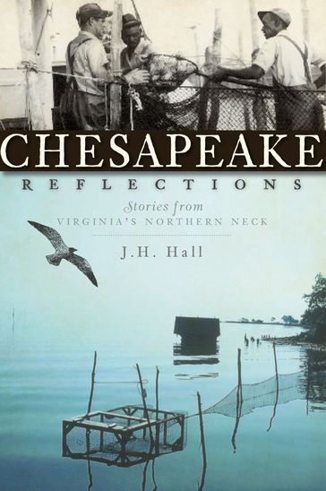 Chesapeake Reflections - J H Hall