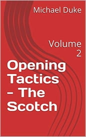 Chess Opening Tactics - The Scotch