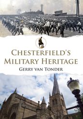 Chesterfield s Military Heritage