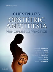 Chestnut s Obstetric Anesthesia E-Book