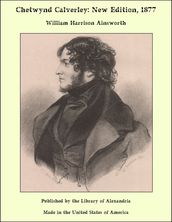Chetwynd Calverley: New Edition, 1877