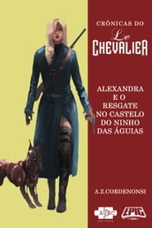 Le Chevalier: Alexandra e o resgate no Castelo do Ninho das Aguias