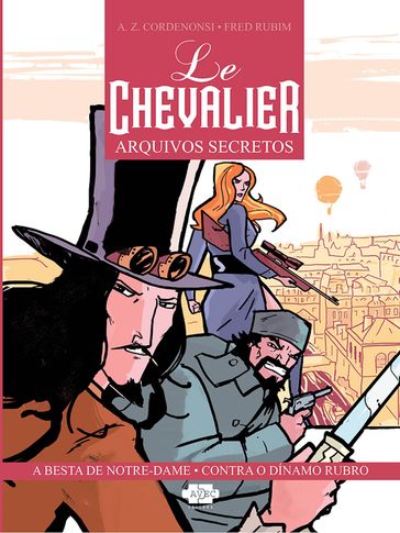 Le Chevalier: Arquivos Secretos Vol. 1 - A.Z. Cordenonsi