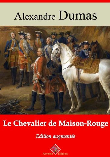 Le Chevalier de Maison-Rouge  suivi d'annexes - Alexandre Dumas