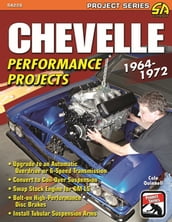 Chevelle Performance Projects: 1964-1972