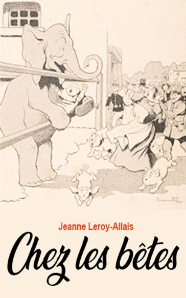 Chez les bêtes - Jeanne Leroy-Allais