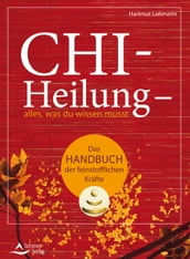 Chi-Heilung alles,was du wissen musst