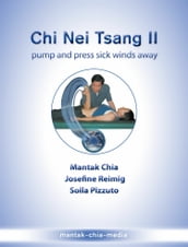 Chi Nei Tsang II - pump and press sick winds away