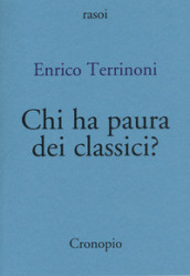 Chi ha paura dei classici?