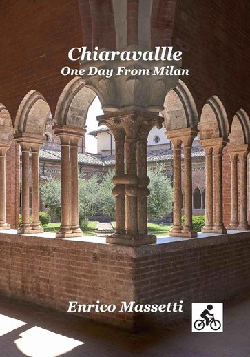 Chiaravalle One Day from Milan - Enrico Massetti