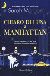 Chiaro di luna a Manhattan. Da Manhattan con amore. 6.