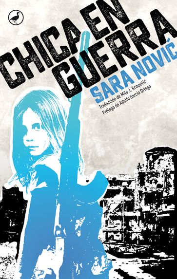 Chica en guerra - Adolfo García Ortega - Sara Novic