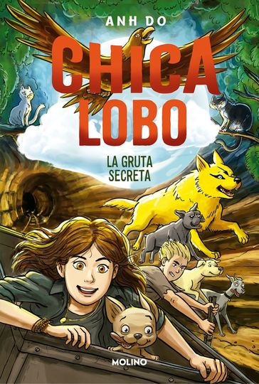 Chica lobo 3 - La gruta secreta - Anh Do