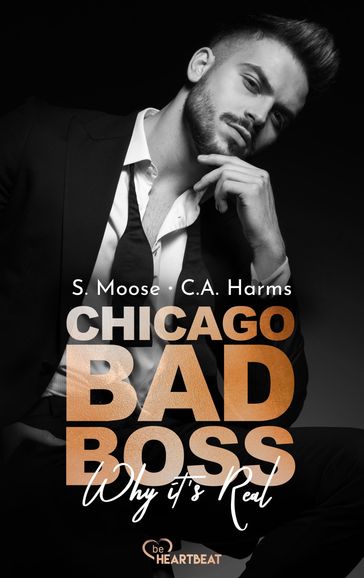 Chicago Bad Boss  Why it's Real - S. Moose - C.A. Harms