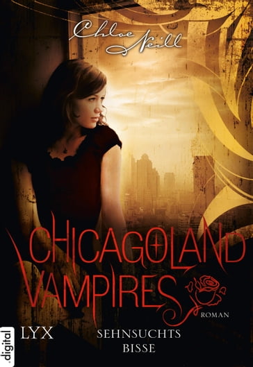 Chicagoland Vampires - Sehnsuchtsbisse - Chloe Neill