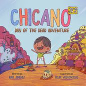 Chicano Jr s Day of the Dead Adventure