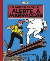 Chick Bill - tome 10 - Alerte à Marraccas