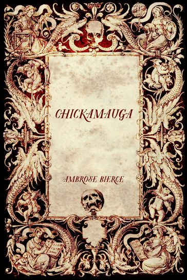 Chickamauga - Ambrose Bierce