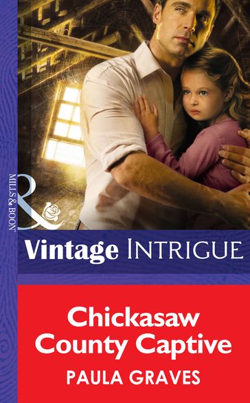 Chickasaw County Captive (Mills & Boon Intrigue) (Cooper Justice, Book 2) - Paula Graves