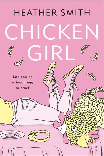 Chicken Girl - Heather Smith