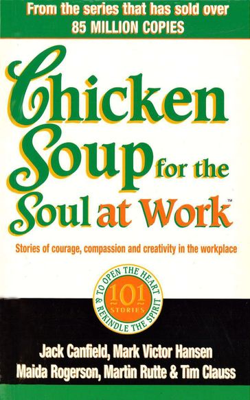 Chicken Soup For The Soul At Work - Jack Canfield