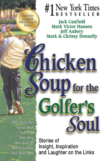 Chicken Soup for the Golfer's Soul - Jack Canfield - Mark Victor Hansen