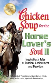 Chicken Soup for the Horse Lover s Soul II