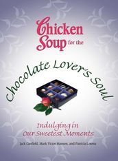 Chicken Soup for the Chocolate Lover s Soul
