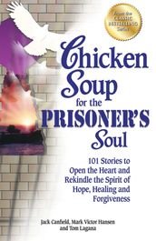 Chicken Soup for the Prisoner s Soul