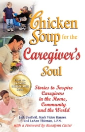 Chicken Soup for the Caregiver s Soul