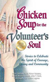 Chicken Soup for the Volunteer s Soul