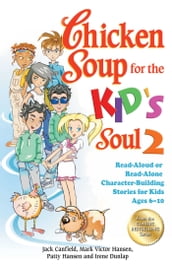 Chicken Soup for the Kid s Soul 2