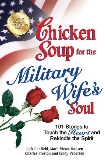 Chicken Soup for the Military Wife's Soul - Jack Canfield - Mark Victor Hansen